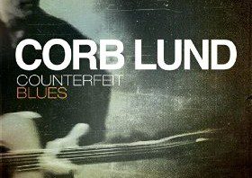 Corb Lund's Counterfeit Blues