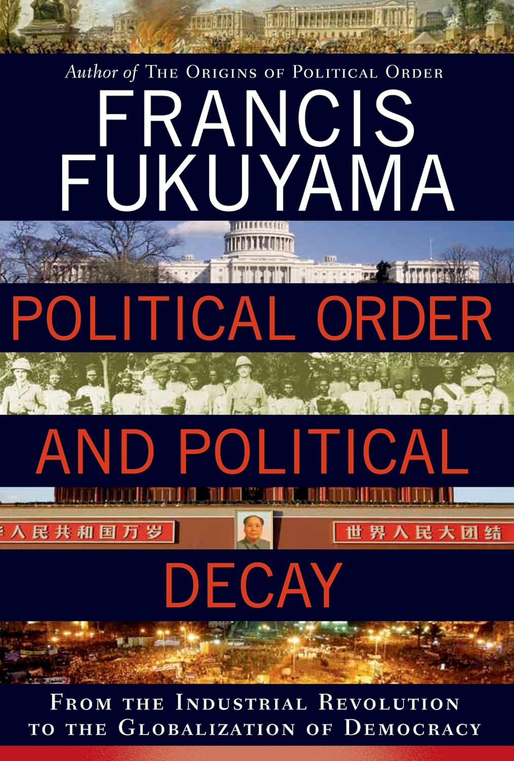 Francis Fukuyama - Political Order and Politcal Decay