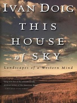 Ivan Doig - This House of Sky